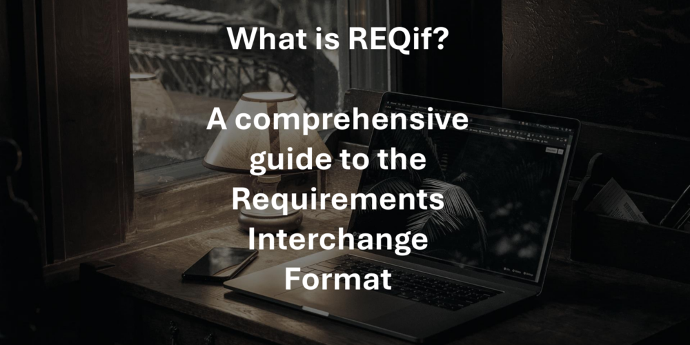 What is REQif? A comprehensive guide