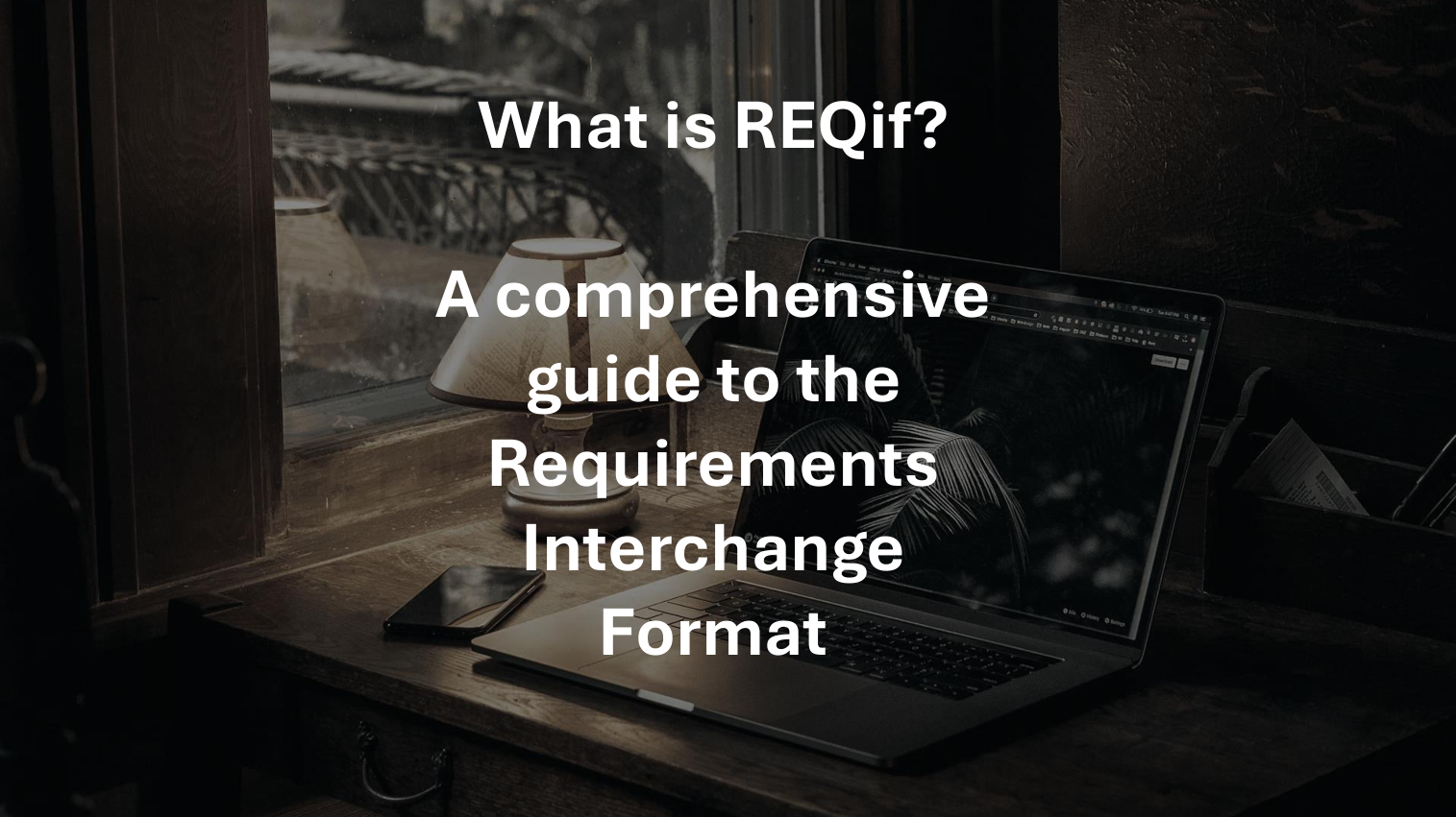 You are currently viewing What is REQif? A comprehensive guide to the Requirements Interchange Format