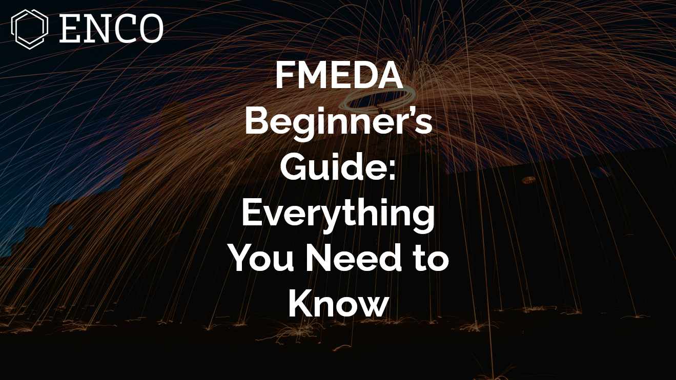 Read more about the article FMEDA Beginner’s Guide: Everything You Need to Know